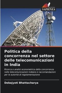 Politica della concorrenza nel settore delle telecomunicazioni in India - Bhattacharya, Debajyoti