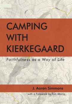 Camping with Kierkegaard - Simmons, J. Aaron