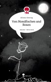 Von Mondfischen und Rosen. Life is a Story - story.one