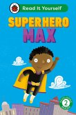 Superhero Max: Read It Yourself - Level 2 Developing Reader (eBook, ePUB)