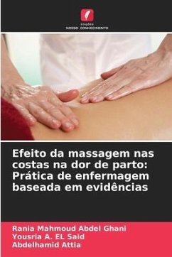 Efeito da massagem nas costas na dor de parto: Prática de enfermagem baseada em evidências - Mahmoud Abdel Ghani, Rania;EL Said, Yousria A.;Attia, Abdelhamid