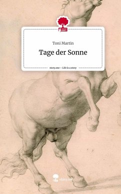 Cover Tage der Sonne. Life is a Story - story.one