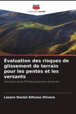 Évaluation des risques de glissement de terrain pour les pentes et les versants - Alfonso Olivera, Lazaro Daniel