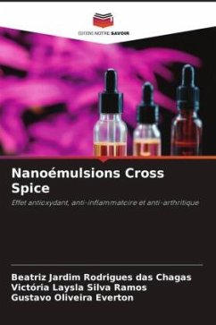Nanoémulsions Cross Spice - Chagas, Beatriz Jardim Rodrigues das;Ramos, Victória Laysla Silva;Everton, Gustavo Oliveira