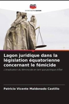 Lagon juridique dans la législation équatorienne concernant le fémicide - Maldonado Castillo, Patricio Vicente