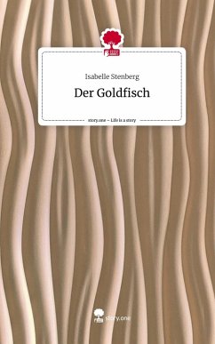 Cover Der Goldfisch. Life is a Story - story.one