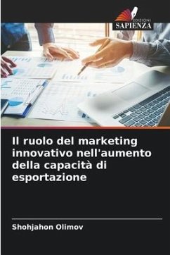 Il ruolo del marketing innovativo nell'aumento della capacità di esportazione - Olimov, Shohjahon