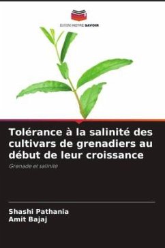 Tolérance à la salinité des cultivars de grenadiers au début de leur croissance - Pathania, Shashi;Bajaj, Amit