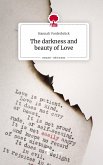 The darkness and beauty of Love. Life is a Story - story.one