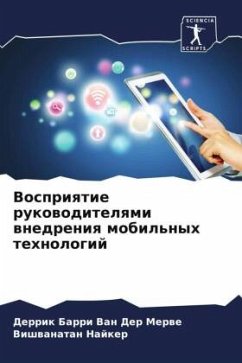 Vospriqtie rukowoditelqmi wnedreniq mobil'nyh tehnologij - Van Der Merwe, Derrik Barri;Najker, Vishwanatan