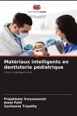 Matériaux intelligents en dentisterie pédiatrique