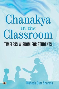 Chanakya In The Classroom - Sharma, Mahesh Dutt