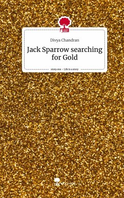 Jack Sparrow searching for Gold. Life is a Story - story.one - Chandran, Divya