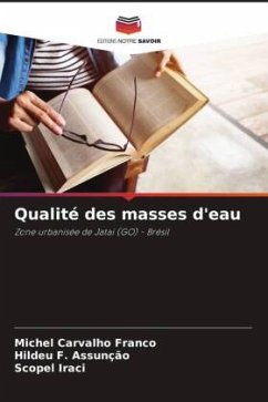 Qualité des masses d'eau - Carvalho Franco, Michel;F. Assunção, Hildeu;Iraci, Scopel