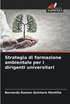 Strategia di formazione ambientale per i dirigenti universitari - Quintero Montilla, Bernardo Ramon