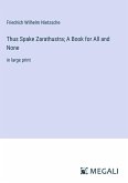 Thus Spake Zarathustra; A Book for All and None