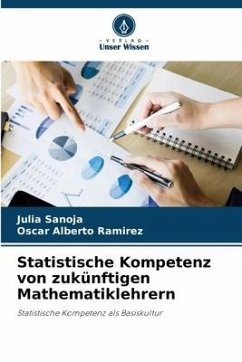 Statistische Kompetenz von zukünftigen Mathematiklehrern - Sanoja, Julia;Ramírez, Oscar Alberto