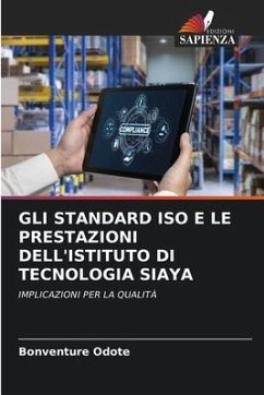 GLI STANDARD ISO E LE PRESTAZIONI DELL'ISTITUTO DI TECNOLOGIA SIAYA - Odote, Bonventure