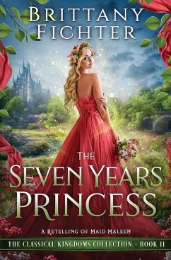 The Seven Years Princess - Fichter, Brittany