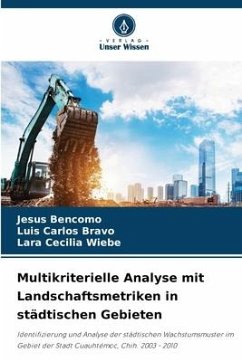 Multikriterielle Analyse mit Landschaftsmetriken in städtischen Gebieten - Bencomo, Jesus;Bravo, Luis Carlos;Wiebe, Lara Cecilia