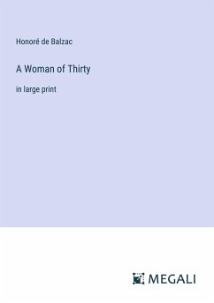 A Woman of Thirty - Balzac, Honoré de