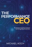 The Performance CEO: An Extreme Cognitive Protocol for Entrepreneurial Success