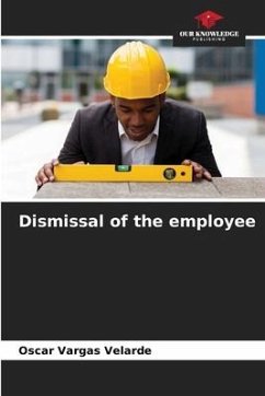 Dismissal of the employee - Vargas Velarde, Oscar