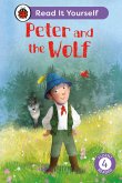 Peter and the Wolf: Read It Yourself - Level 4 Fluent Reader (eBook, ePUB)