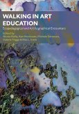 Walking in Art Education (eBook, ePUB)