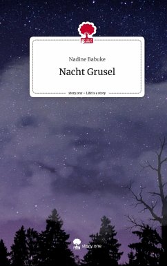 Nacht Grusel. Life is a Story - story.one - Babuke, Nadine