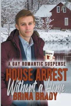 House Arrest Without a Home - Brady, Brina