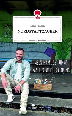 NORDSTADTZAUBER. Life is a Story - story.one - Kaban, Denise