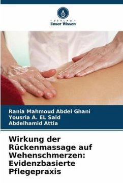 Wirkung der Rückenmassage auf Wehenschmerzen: Evidenzbasierte Pflegepraxis - Mahmoud Abdel Ghani, Rania;EL Said, Yousria A.;Attia, Abdelhamid