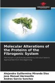 Molecular Alterations of the Proteins of the Fibrogenic System
