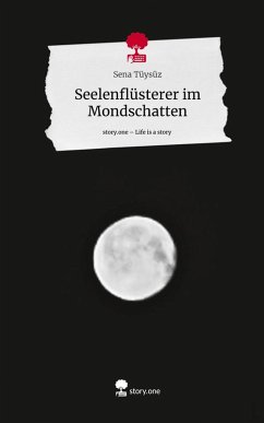 Cover Seelenflüsterer im Mondschatten. Life is a Story - story.one