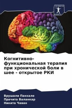 Kognitiwno-funkcional'naq terapiq pri hronicheskoj boli w shee - otkrytoe RKI - Panhale, Vrushali;Valankar, Prachita;Chawan, Nikita