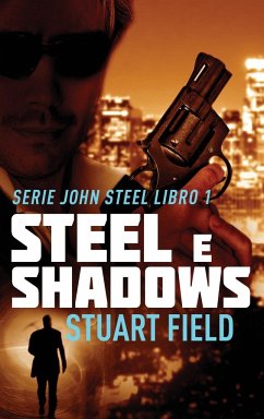 Steel e Shadows - Field, Stuart