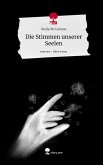 Die Stimmen unserer Seelen. Life is a Story - story.one