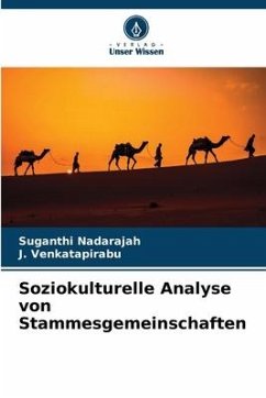 Soziokulturelle Analyse von Stammesgemeinschaften - Nadarajah, Suganthi;Venkatapirabu, J.