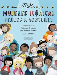 Más mujeres icónicas tejidas a ganchillo Cover Más mujeres icónicas tejidas a ganchillo