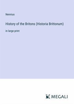 History of the Britons (Historia Brittonum) - Nennius