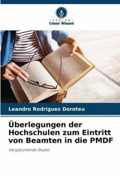 Überlegungen der Hochschulen zum Eintritt von Beamten in die PMDF - Rodrigues Doroteu, Leandro