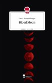 Blood Moon. Life is a Story - story.one Blood Moon. Life is a Story - story.one