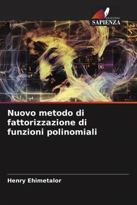 Nuovo metodo di fattorizzazione di funzioni polinomiali