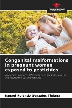 Congenital malformations in pregnant women exposed to pesticides - Gonzales Tipiana, Ismael Rolando