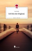 Ich bin ein Original.. Life is a Story - story.one Ich bin ein Original.. Life is a Story - story.one