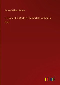 History of a World of Immortals without a God