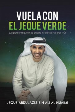 Vuela Con El Jeque Verde - Al Nuaimi, Jeque Abdulaziz Bin Ali