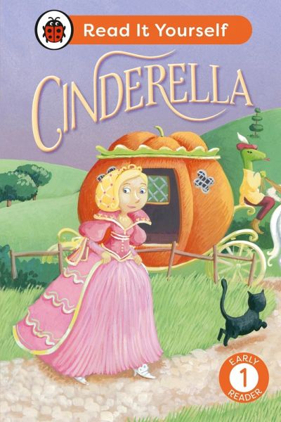 Cinderella: Read It Yourself - Level 1 Early Reader (eBook, ePUB) Cinderella: Read It Yourself - Level 1 Early Reader (eBook, ePUB)