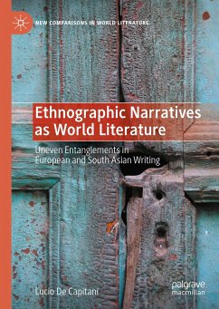 Ethnographic Narratives as World Literature (eBook, PDF) - De Capitani, Lucio